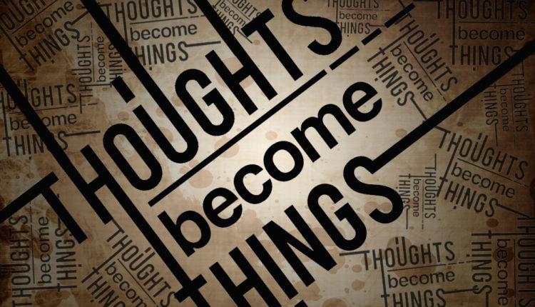 Thought is powerful!